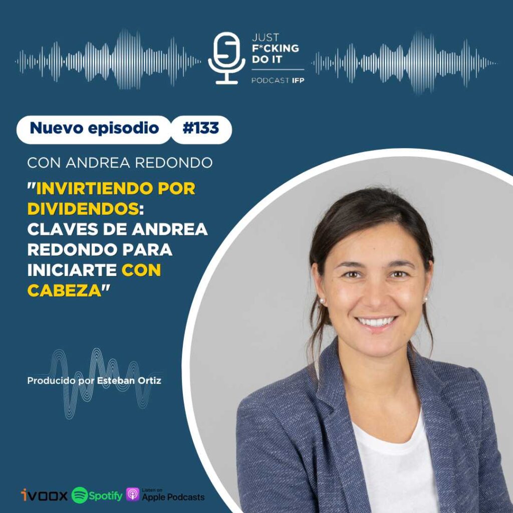 Podcast IFP - Educacion financiera - Invertir por dividendos con Andrea Redondo