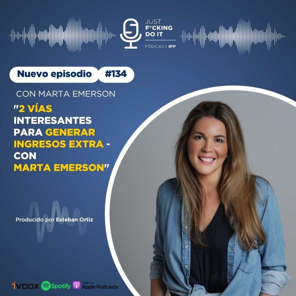 Podcast IFP - Generar mas ingresos con Marta Emerson