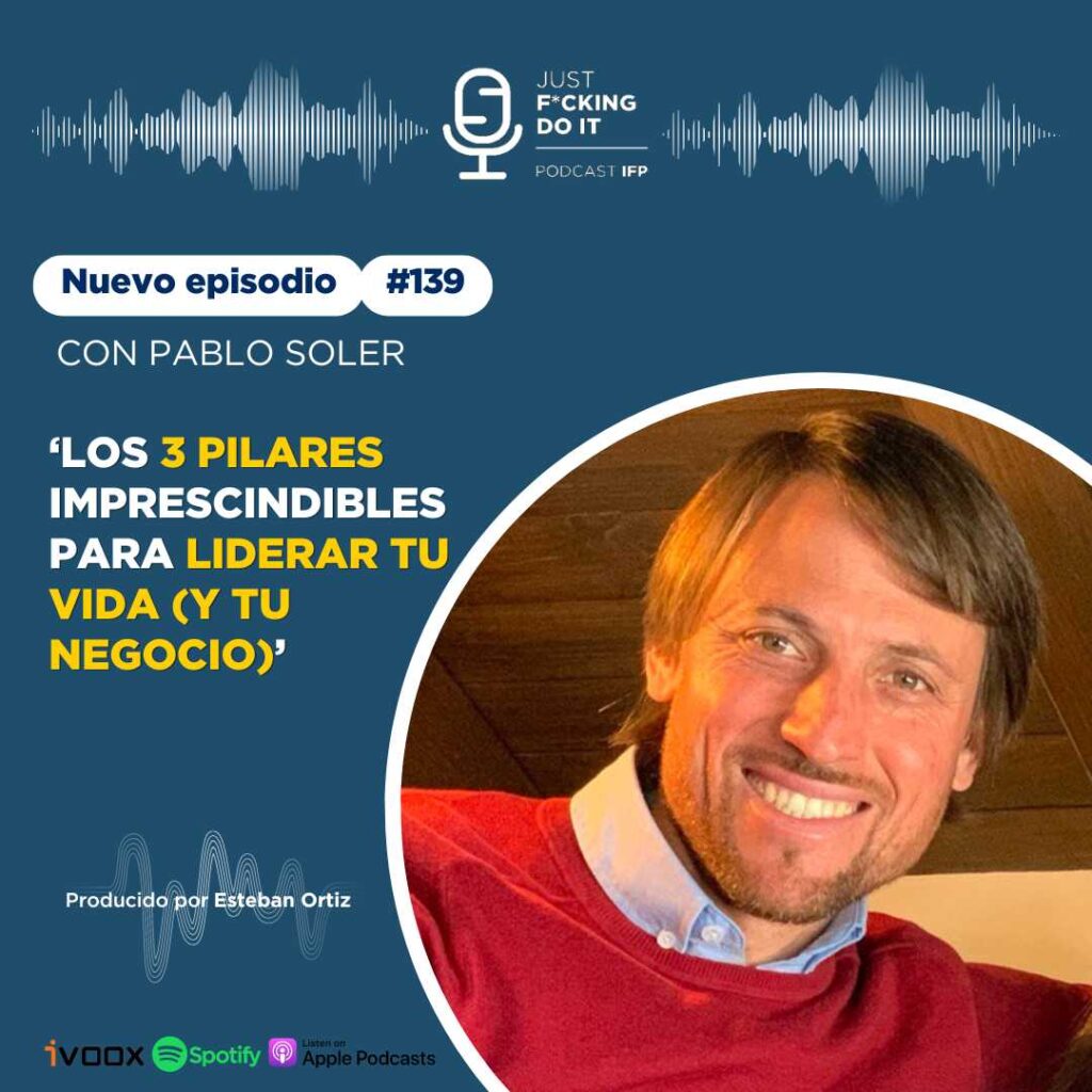 Podcast IFP - Educacion financiera - Pablo Soler - Pilares del liderazgo