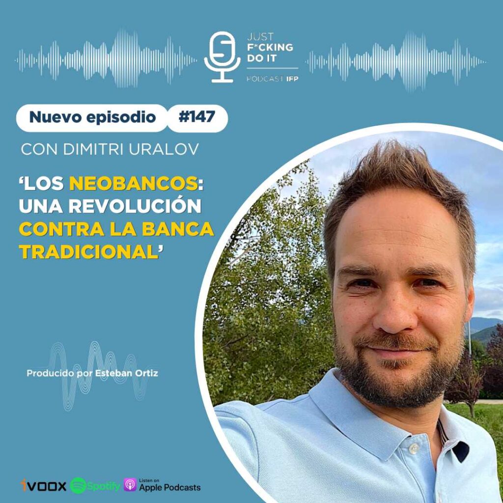 Podcast IFP - Educacion financiera - Dimitri Uralov - Neobancos