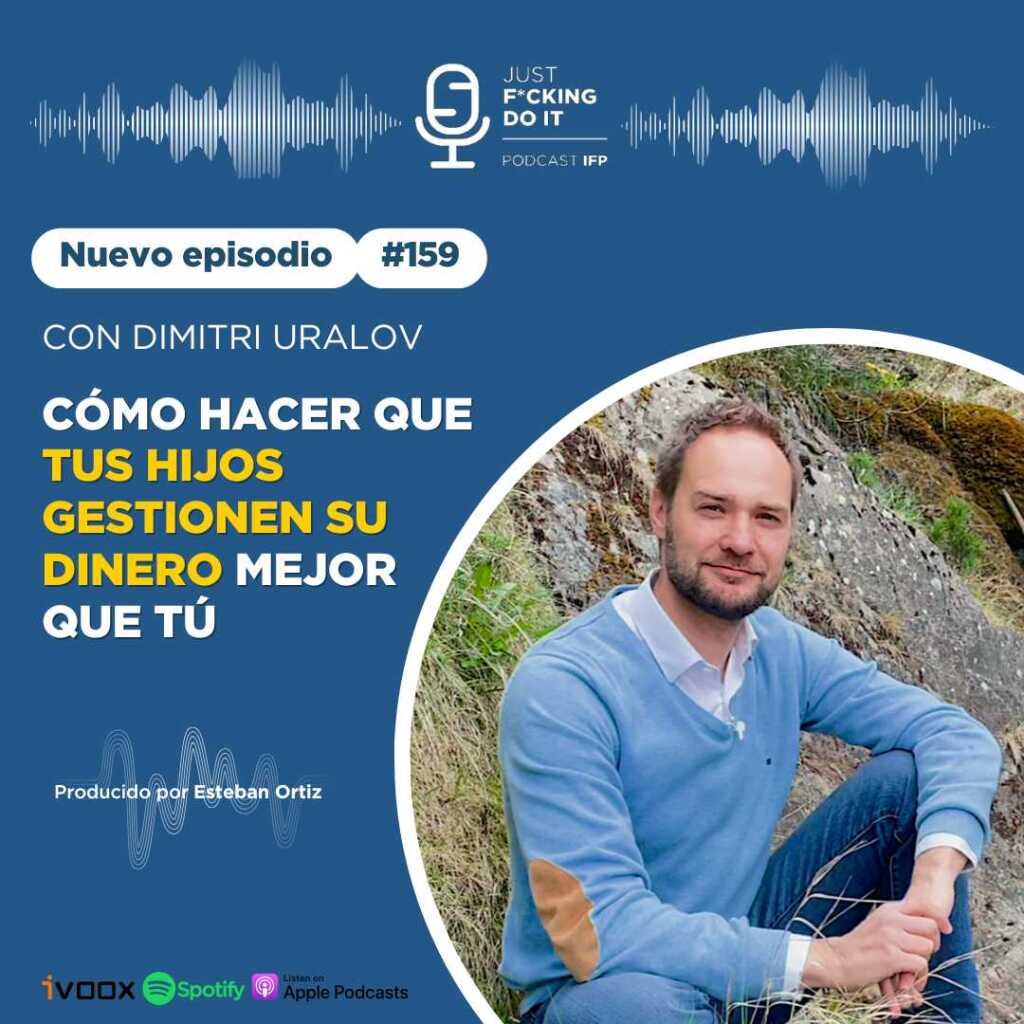 Podcast IFP - Episodio 159 - Como tus hijos pueden gestionar el dinero