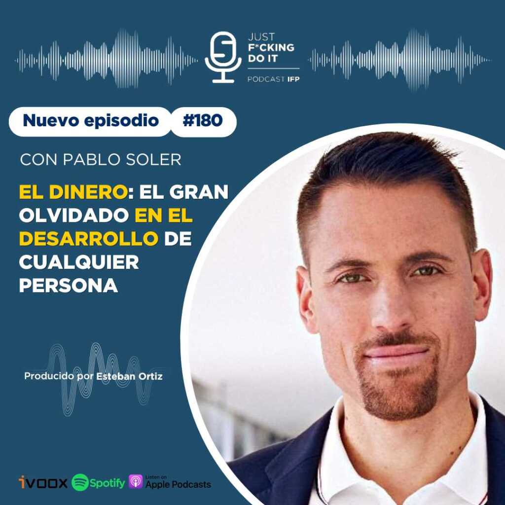 Podcast IFP - Episodio 180 - El dinero: el gran olvidado en el desarrollo de cualquier persona