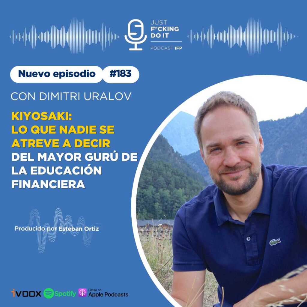 Podcast IFP - Educacion financiera - Kiyosaki: lo que nadie se atreve a decir